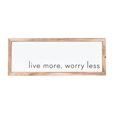 7x18 Live More Worry Less Wall Sign