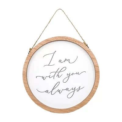 10" I Am With You Always Wall Sign