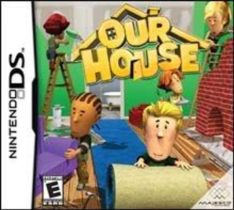 Our House