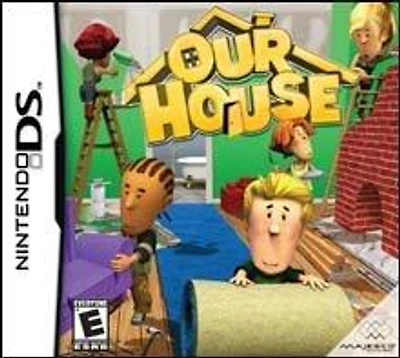 Our House