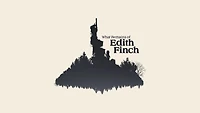 What Remains of Edith Finch