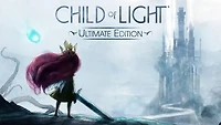 Child of Light Ultimate - Nintendo Switch