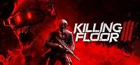 Killing Floor III Digital Deluxe - PC