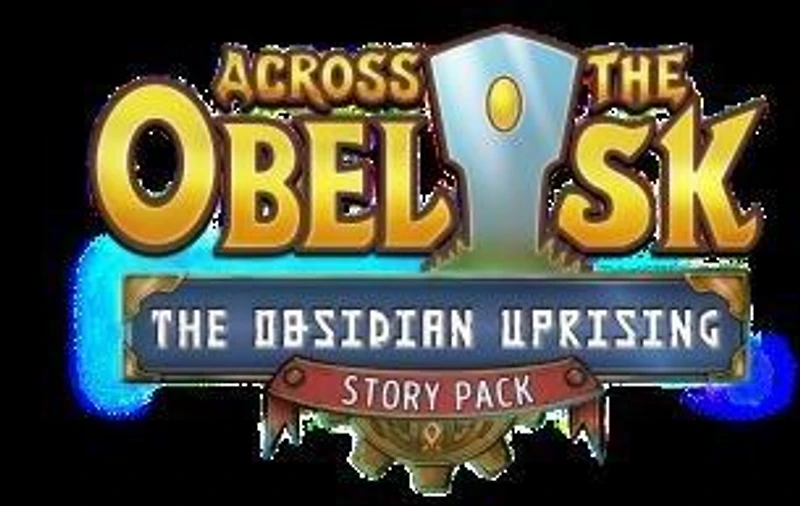 Across the Obelisk: The Obsidian Uprising DLC