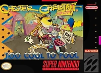 Chester Cheetah: Too Cool to Fool - Super Nintendo