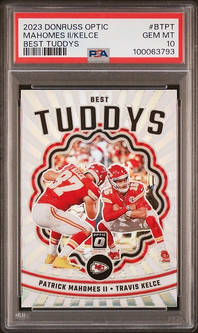 2023 Panini Donruss Optic Best Tuddys Btpt Travis Kelce/patrick Mahomes Ii PSA 10