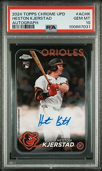 2024 Topps Chrome Update Chrome Baseball Update Series Autographs Achk Heston Kjerstad PSA 10