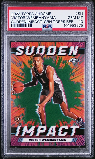 2023 Topps Chrome Sudden Impact Si1 Victor Wembanyama Green Topps Refractor PSA 10