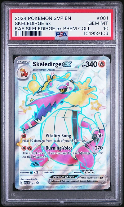 2024 Pokemon Svp En-sv Black Star Promo 081 Skeledirge Ex Paldean Fates Skeledirge Ex Premium Collection PSA