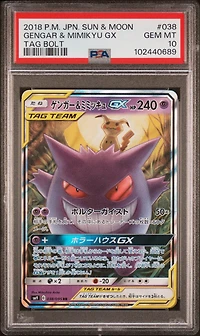 2018 Pokemon Japanese Sun & Moon Tag Bolt 038 Gengar & Mimikyu Gx PSA