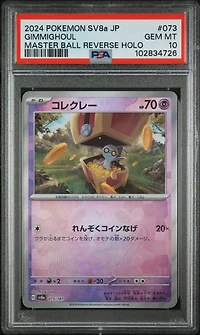 2024 Pokemon Japanese Sv8a-terastal Fest Ex 073 Gimmighoul Master Ball Reverse Holo PSA 10