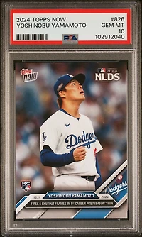 2024 Topps Now 826 Yoshinobu Yamamoto PSA 10