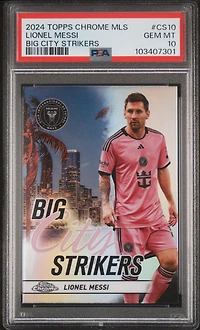 2024 Topps Chrome Mls Big City Strikers Cs10 Lionel Messi PSA 10