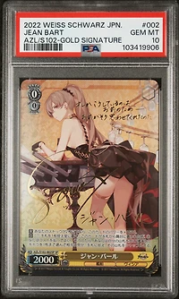 2022 Weiss Schwarz Japanese Azur Lane 002 Jean Bart Gold Signature PSA 10