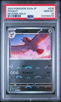 2023 Pokemon Japanese Sv2a-pokemon 151 018 Pidgeot Reverse Holo PSA 10