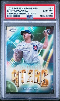 2024 Topps Chrome Update Stratospheric Stars 23 Shota Imanaga PSA 10