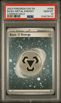 2023 Pokemon Sve En-basic Energies 008 Basic Metal Energy Cosmos Holo PSA