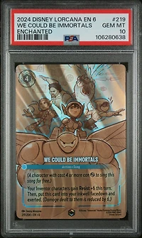 2024 Disney Lorcana En 6-azurite Sea 219 We Could Be Immortals Enchanted PSA 10