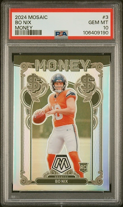 2024 Panini Mosaic Money 3 Bo Nix PSA