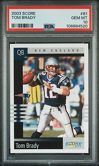 2003 Score 81 Tom Brady PSA 10