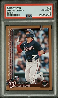 2025 Topps 74 Dylan Crews Gold PSA 10