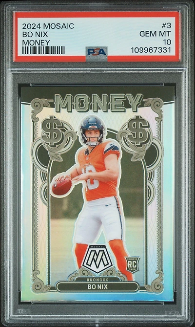 2024 Panini Mosaic Money 3 Bo Nix PSA 10