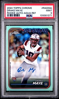 2024 Topps Chrome Rookie Autographs Variations Radma Drake Maye Aqua Refractor PSA 9