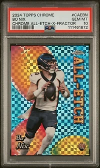 2024 Topps Chrome Chrome All-etch Caebn Bo Nix X-fractor PSA 10