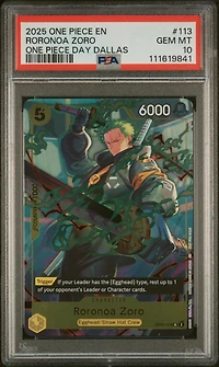 2025 One Piece Promos 113 Roronoa Zoro One Piece Day Dallas PSA 10