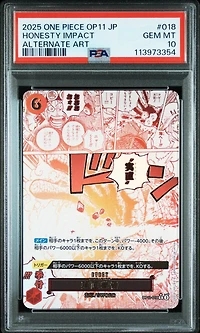 2025 One Piece Japanese Op11-a Fist Of Divine Speed 018 Honesty Impact Alternate Art PSA 10