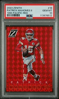 2023 Panini Zenith 1994 Pacific 18 Patrick Mahomes Ii Red PSA 10