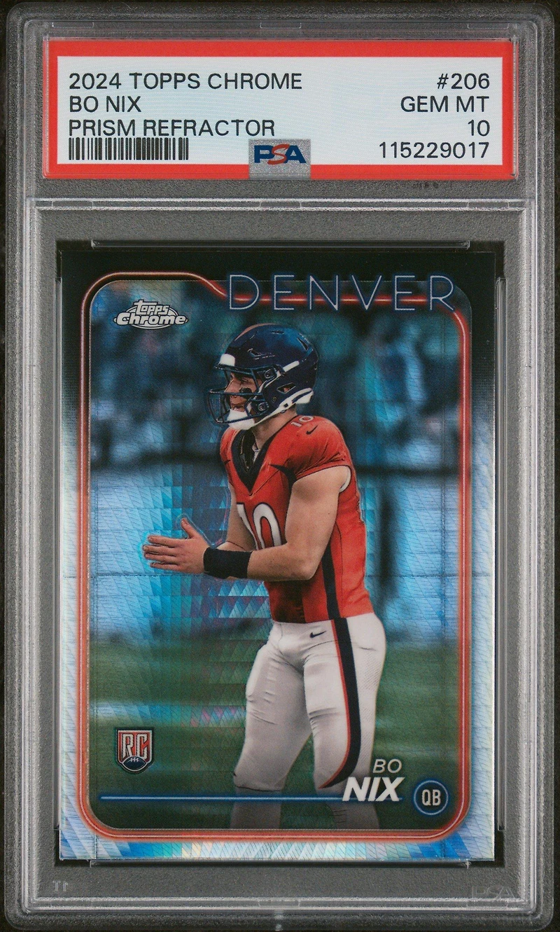2024 Topps Chrome 206 Bo Nix Prism Refractor PSA 10