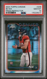 2024 Topps Chrome 206 Bo Nix Prism Refractor PSA 10