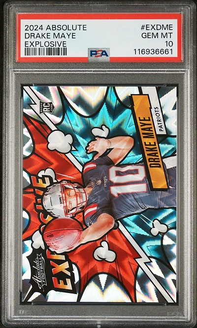 2024 Panini Absolute Explosive Exdme Drake Maye PSA 10