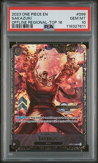 2023 One Piece Promos 099 Sakazuki Offline Regional-top 16 PSA 10