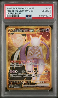 2025 Pokemon Japanese Sv10-glory Of Team Rocket 130 Team Rocket's Mewtwo Ex Ultra Rare PSA 10