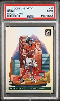 2024 Panini Donruss Optic Downtown! 19 Bo Nix PSA 9