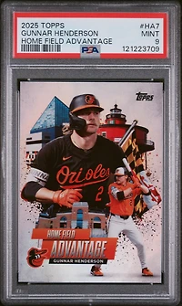 2025 Topps Home Field Advantage Ha7 Gunnar Henderson PSA 9