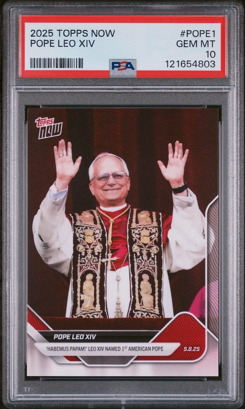 2025 Topps Now Pope1 Pope Leo Xiv PSA 10