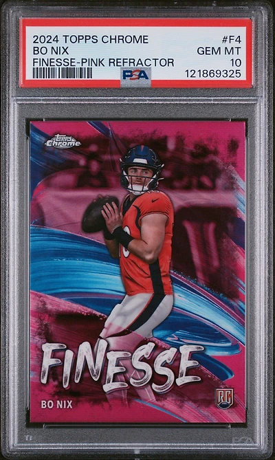 2024 Topps Chrome Finesse F4 Bo Nix Pink Refractor PSA 10