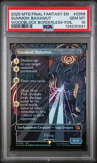 2025 Magic The Gathering Final Fantasy 0356 Summon: Bahamut Woodblock Borderless-foil PSA 10