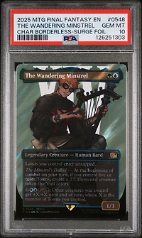 2025 Magic The Gathering Final Fantasy 0548 The Wandering Minstrel Character Borderless-surge Foil PSA 10