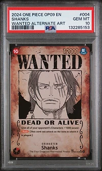 2024 One Piece Op09-emperors In The New World 004 Shanks Wanted Alternate Art PSA 10