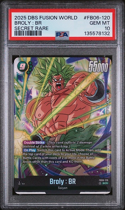 2025 Dragon Ball Super Card Game Fusion World Rivals Clash Fb06-120 Broly : Br Secret Rare PSA 10