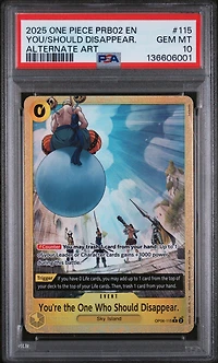 2025 One Piece Prb02-premium Booster -one Piece Card The Best- Vol.2 115 You're The One Who Should Disappear. Alternate Art PSA 10