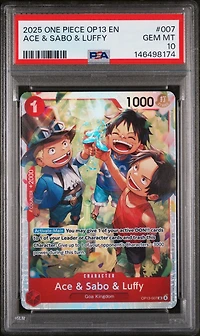 2025 One Piece Op13-carrying On His Will 007 Ace & Sabo & Luffy PSA 10