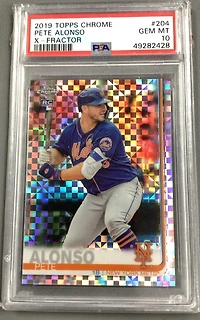 2019 Topps Chrome 204 Pete Alonso X-fractor PSA 10