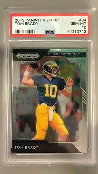 2019 Panini Prizm Draft Picks 94 Tom Brady PSA 10