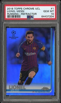2018 Topps Chrome Uefa Champions League 1 Lionel Messi Running-refractor PSA 10