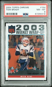 2004 Topps Chrome 154 Tom Brady PSA 8